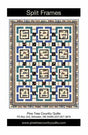 Split Frames Quilt Pattern by Pine Tree Country Quilts