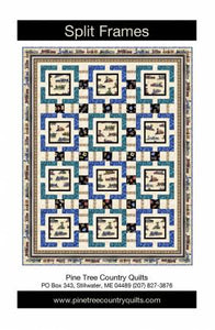 Split Frames Quilt Pattern by Pine Tree Country Quilts