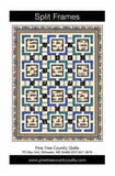 Split Frames Quilt Pattern by Pine Tree Country Quilts