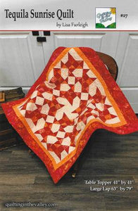 Tequila Sunrise Quilt Pattern by Quilting In The Valley