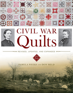 Civil War Quilts: Revised, Updated and Expanded