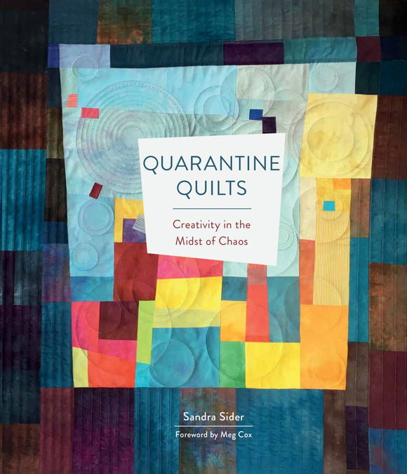 Quarantine Quilts: Creativity in the Midst of Chaos