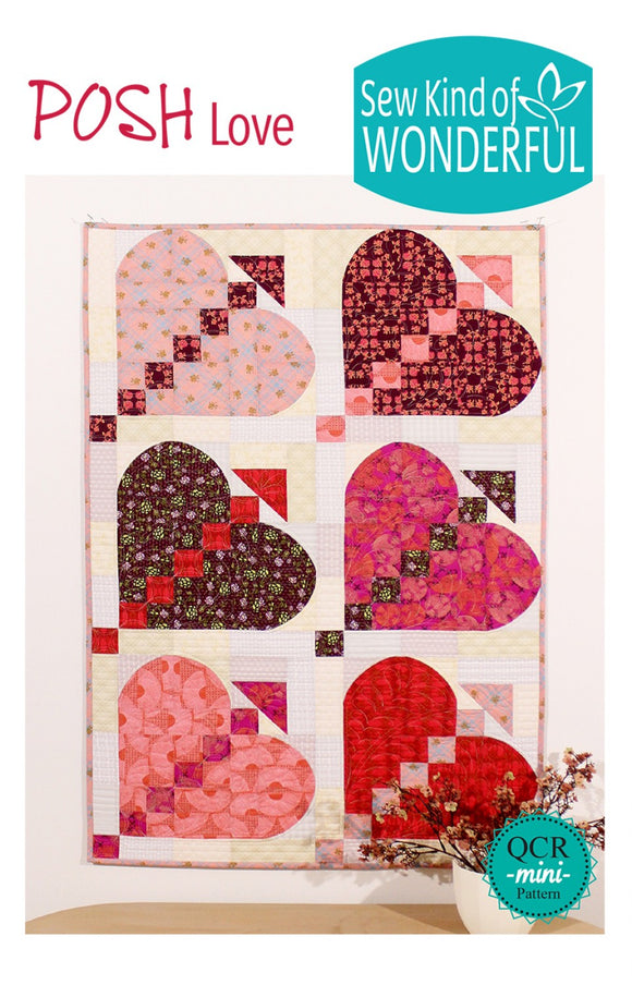 Posh Love Quilt Pattern by Sew Kind of Wonderful
