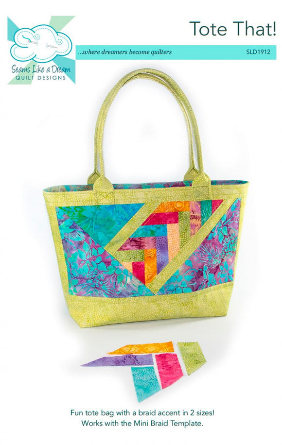 Tote That! Quilting Patterns – Quilting Books Patterns and Notions