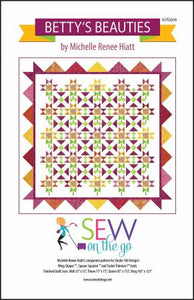 Bettys Beauties Quilt Pattern by Sew On The Go
