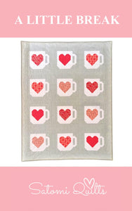 A Little Break Quilt Pattern by Satomi Quilts LLC