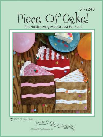 Piece Of Cake Pattern by Susie C Shore Designs