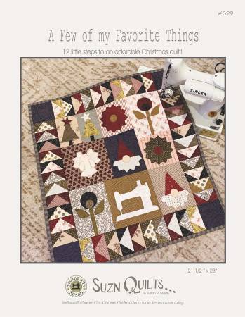 A Few Of My Favorite Things Quilt Pattern by Suzn Quilts