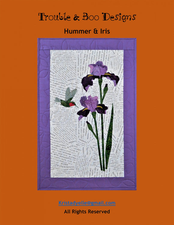 Hummer & Iris Quilt Pattern by Trouble and Boo Designs