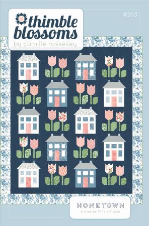Hometown Quilt Pattern by Thimble Blossoms