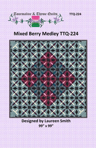 Mixed Berry Medley Quilt Pattern by Tourmaline & Thyme Quilts