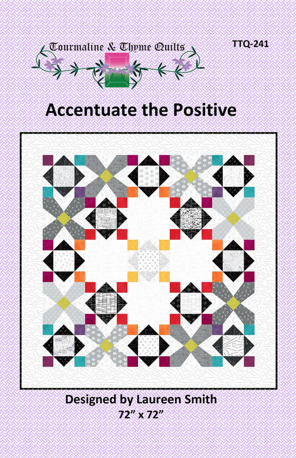 Accentuate the Positive by Tourmaline & Thyme Quilts