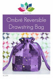 Ombre Reversible Drawstring Bag Pattern by V and Co