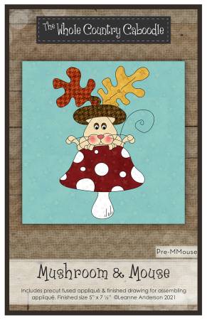 Mushroom Mouse Precut Fused Applique Pack by Whole Country Caboodle