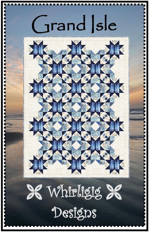 Grand Isle Quilt Pattern by Whirligig Designs