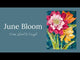 June Bloom Quilt Pattern