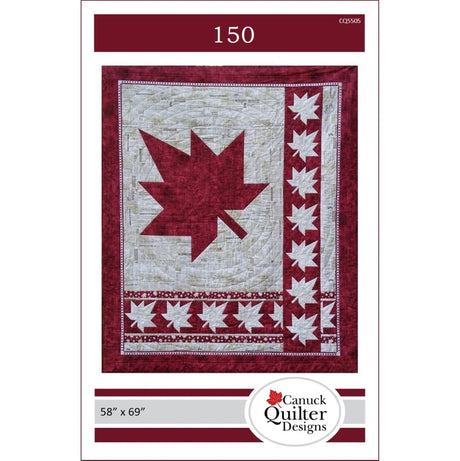 150 Quilt Pattern by Canuck Quilter Designs