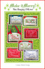 Make it Merry! Mini Hanging Pillows Downloadable Pattern by Janine Babich
